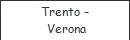 Trento - 
Verona